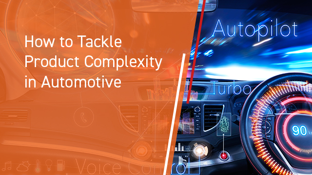 How to Tackle Product Complexity in Automotive